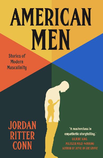 American Men: Stories of Modern Masculinity