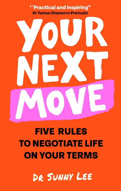 Your Next Move: Five Rules to Negotiate Life on Your Terms