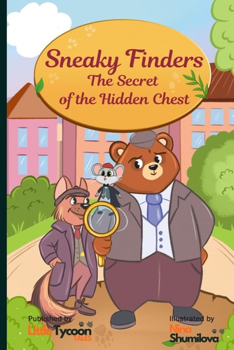 Sneaky Finders The Secret of the Hidden Chest: Kids Learning Journey about Gold & Assets