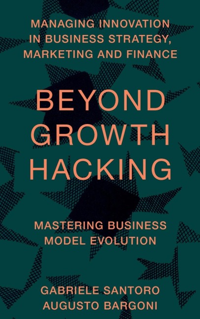 Beyond Growth Hacking: Mastering Business Model Evolution