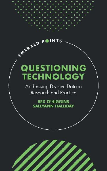 Questioning Technology: Addressing Divisive Data in Research and Practice