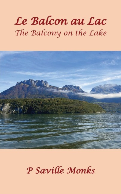 Le Balcon au Lac: The Balcony on the Lake