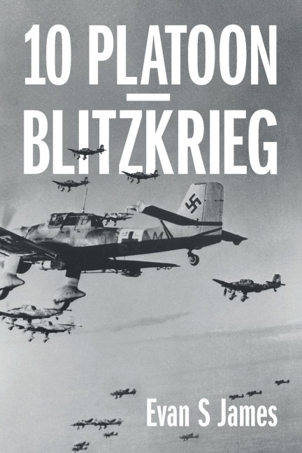 10 Platoon - Blitzkrieg