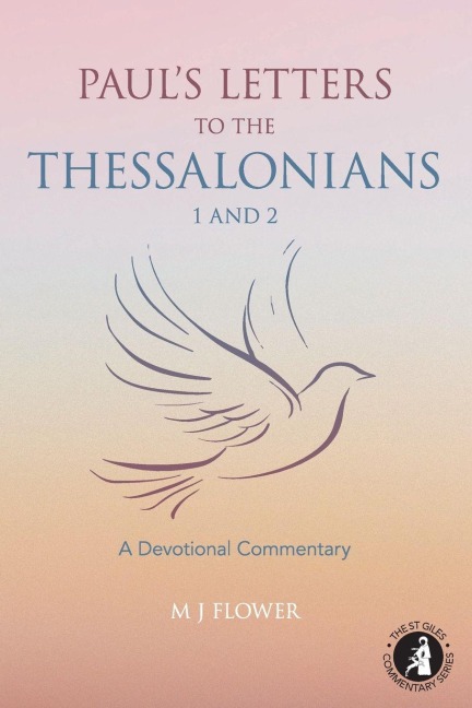 Paul's Letters to the Thessalonians 1 and 2: A Devotional Commentary