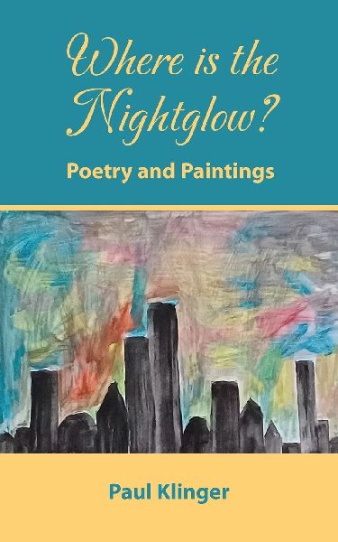 Where is the Nightglow?: Poetry and Paintings