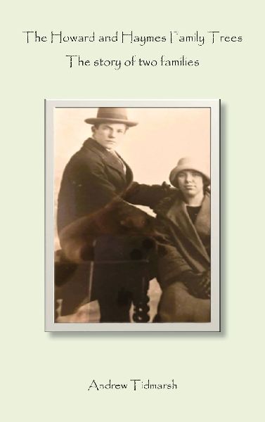 The Howard and Haymes Family Trees: The story of two families