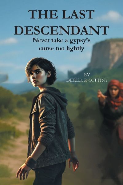 The Last Descendant: Never Take a Gypsy's Curse Too Lightly