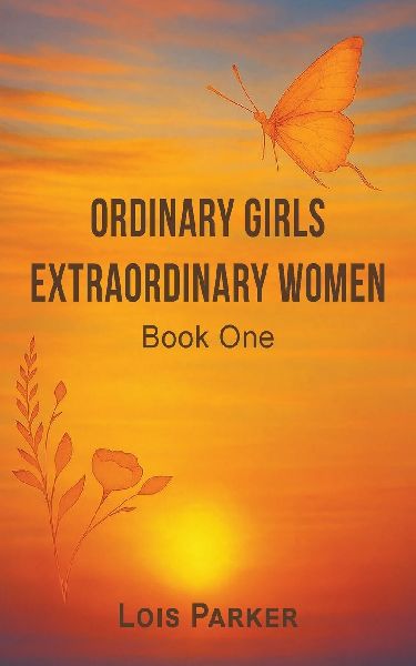 Ordinary Girls - Extraordinary Women: Book One