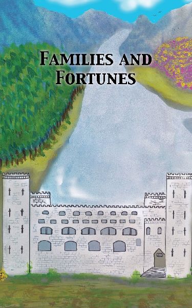 Families and Fortunes