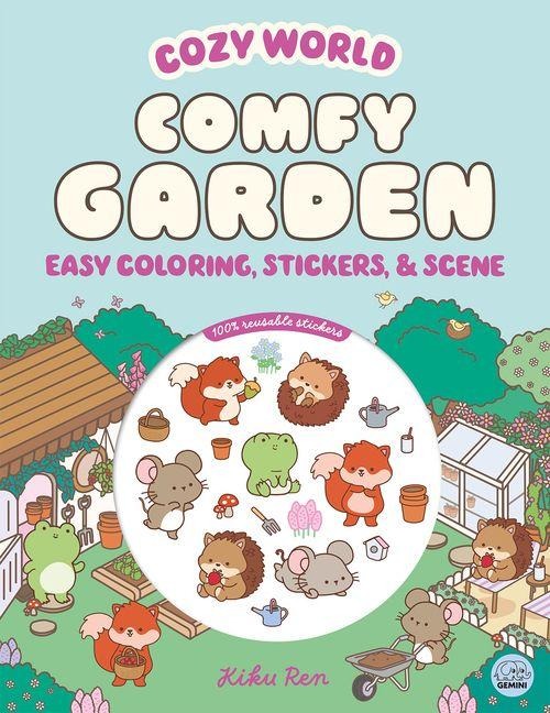 Cozy World Comfy Garden: Easy Coloring and Sticker Scene for Teens, Young Adults, and Adults