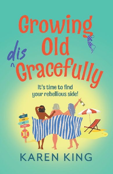 Growing Old Disgracefully