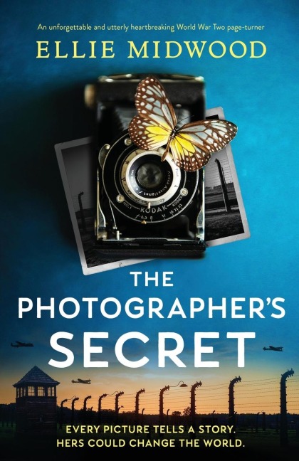 The Photographer's Secret: An unforgettable and utterly heartbreaking World War Two page-turner
