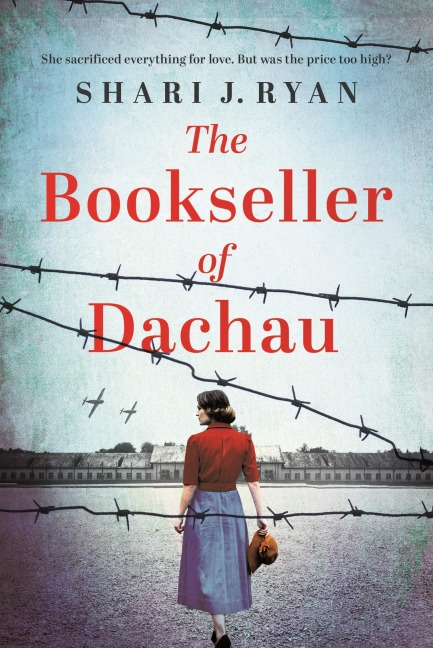 The Bookseller of Dachau: Absolutely heartbreaking and totally gripping World War 2 fiction