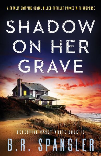 Shadow on Her Grave: A totally gripping serial killer thriller packed with suspense