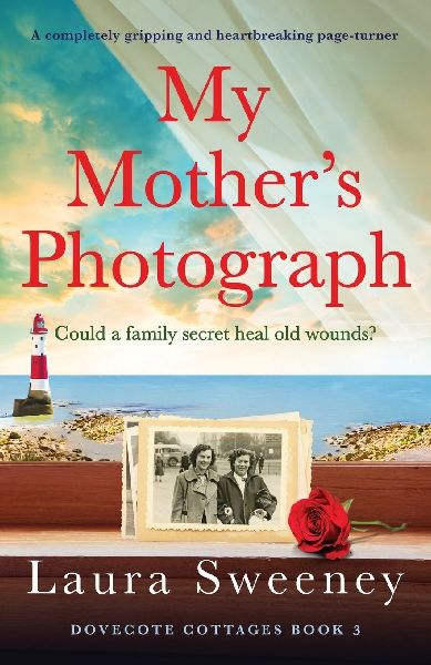 My Mothers Photograph: A completely gripping and heartbreaking page-turner