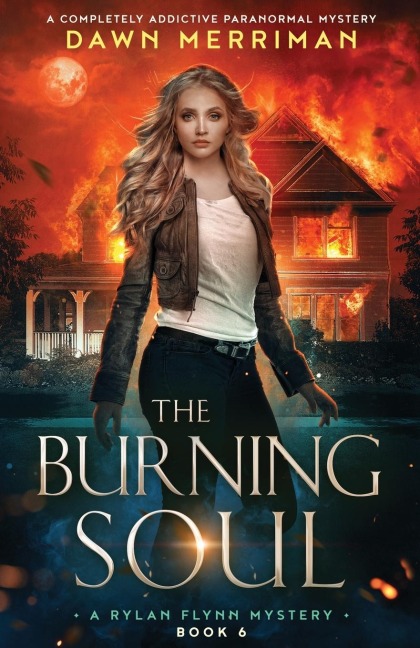 The Burning Soul: A completely addictive paranormal mystery