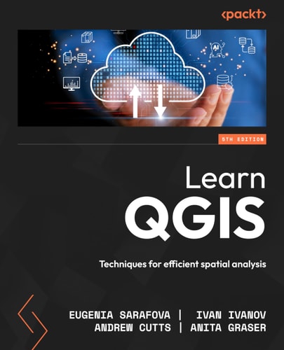 LEARN QGIS - Techniques for Efficient Spatial Analysis