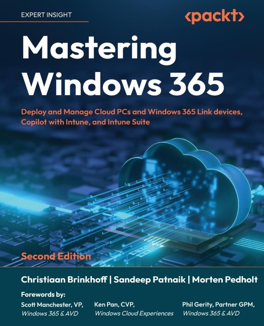 Mastering Windows 365 - Second Edition: Deploy and Manage Cloud PCs and Windows 365 Link devices, Copilot with Intune, and Intune Suite