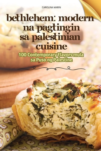 Bethlehem Modern Na Pagtingin Sa Palestinian Cuisine