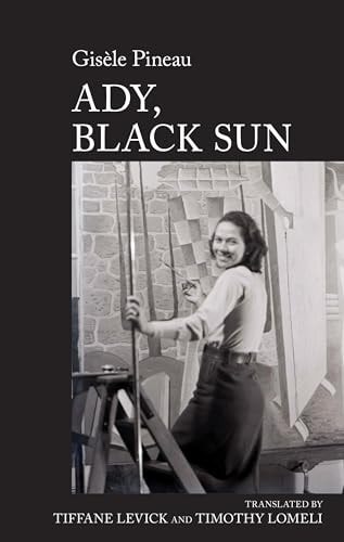 Ady, Black Sun By Gisèle Pineau