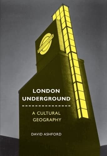London Underground A Cultural Geography