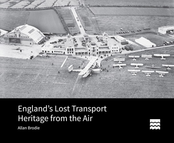England's Lost Transport Heritage from the Air