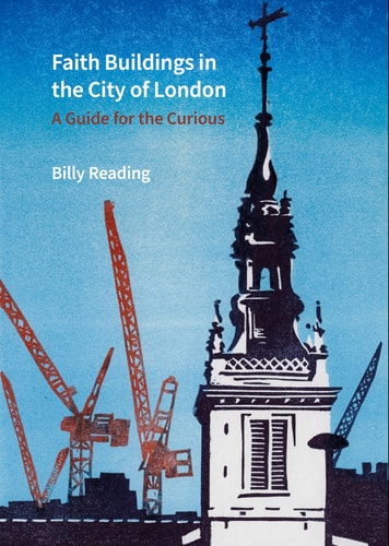 Faith Buildings in the City of London A Guide for the Curious