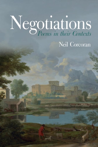 Negotiations Poems in Their Contexts
