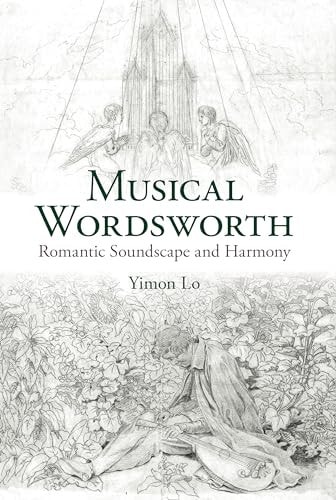 Musical Wordsworth Romantic Soundscape and Harmony