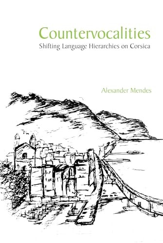 Countervocalities: Shifting Language Hierarchies on Corsica
