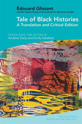 Tale of Black Histories A Translation and Critical Edition