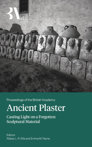 Ancient Plaster Casting Light on a Forgotten Sculptural Material