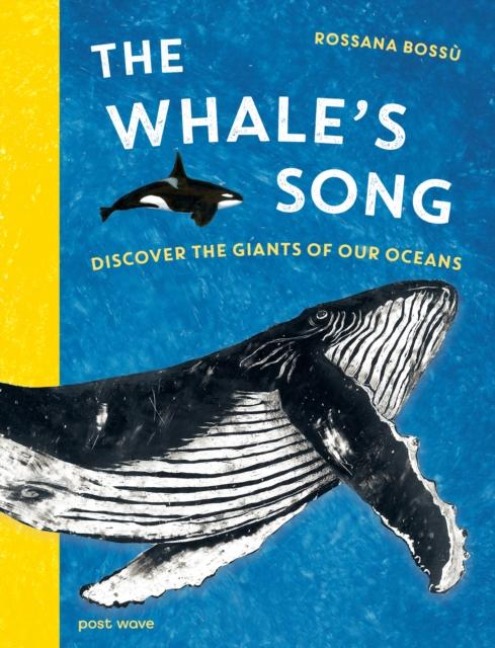 The Whales Song: Discover the Giants of our Oceans