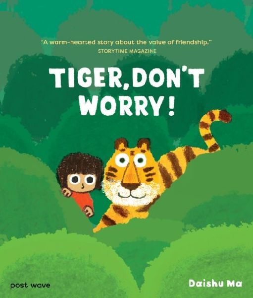 Tiger, Dont Worry!