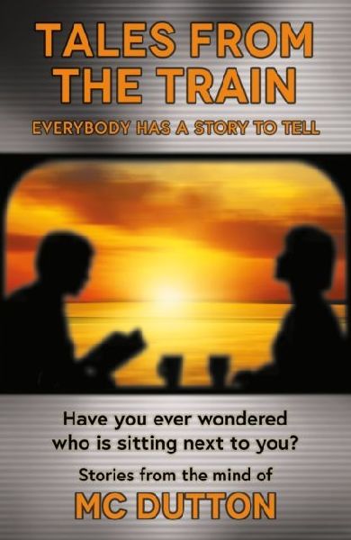 Tales From the Train: Everybody has a Story to Tell