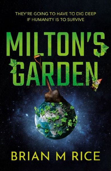Miltons Garden: Humanity is toast...