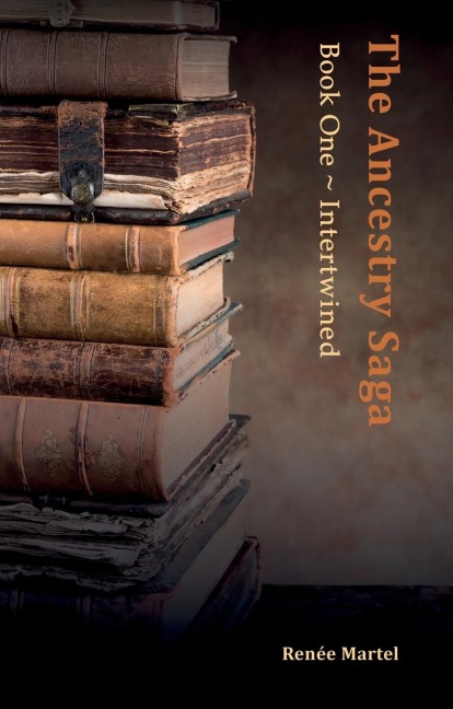 The Ancestry Saga: Book One ~ Intertwined