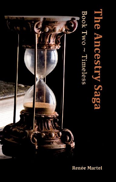 The Ancestry Saga: Book Two ~ Timeless