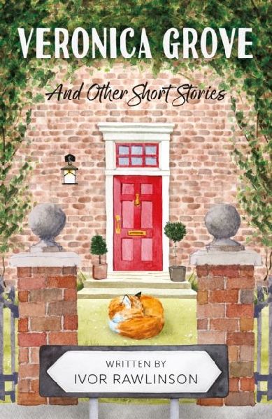 Veronica Grove: And Other Short Stories