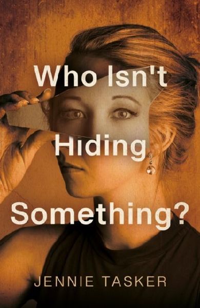 Who Isnt Hiding Something?
