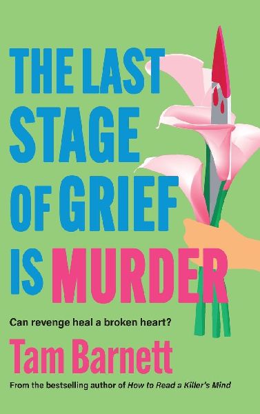 The Last Stage of Grief is Murder