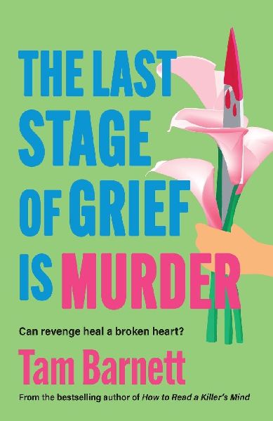 The Last Stage of Grief is Murder