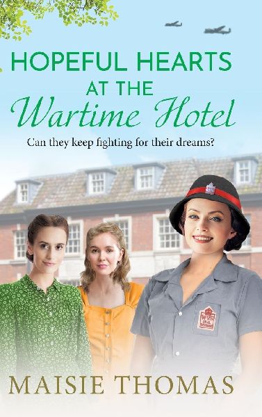 Hopeful Hearts at the Wartime Hotel