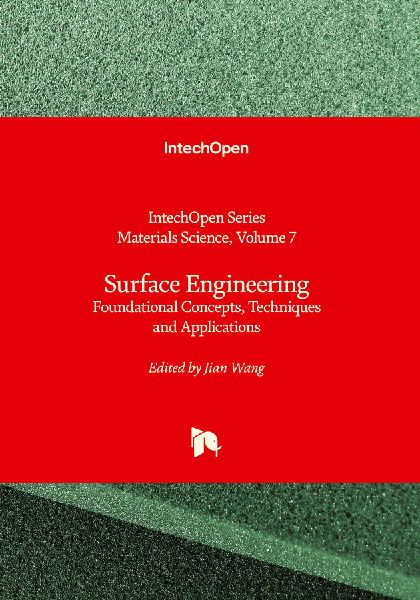 Surface Engineering - Foundational Concepts, Techniques and Applications: Foundational Concepts, Techniques and Applications