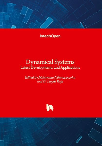 Dynamical Systems - Latest Developments and Applications: Latest Developments and Applications