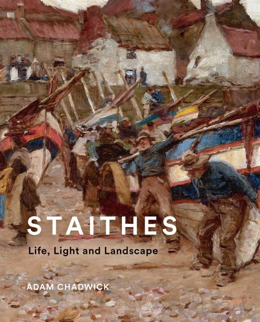 Staithes: Life, Light and Landscape