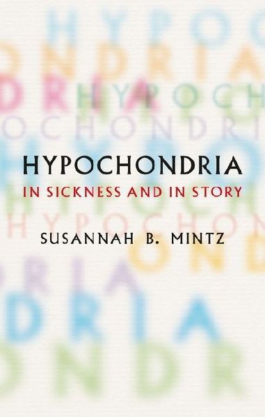 Hypochondria: In Sickness and in Story