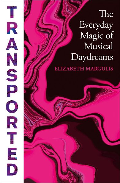 Transported: The Everyday Magic of Musical Daydreams