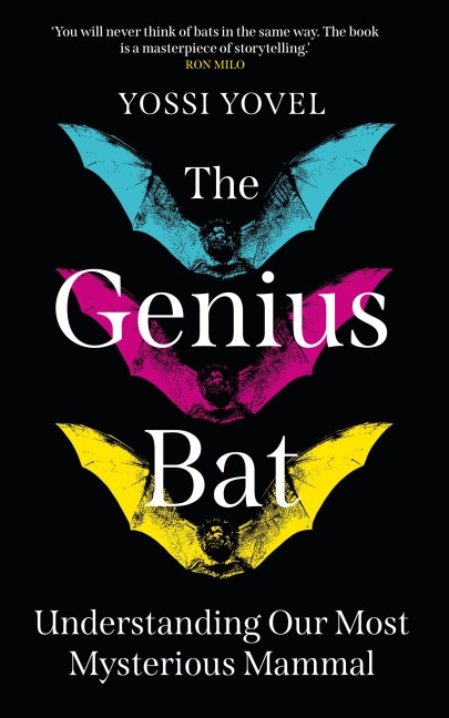 The Genius Bat: Understanding Our Most Mysterious Mammal