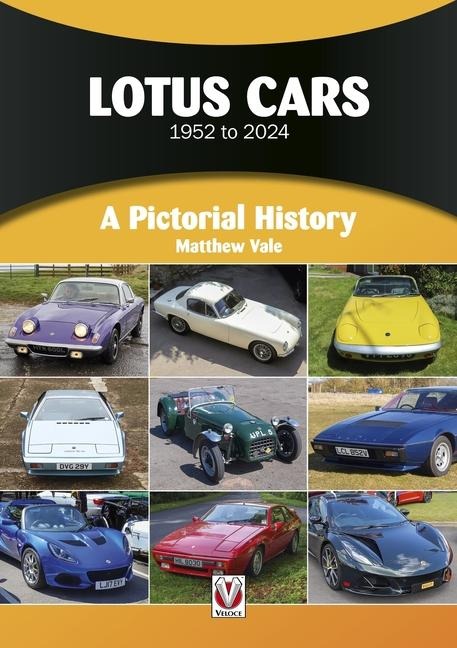Lotus Cars 1952 to 2024: A Pictorial History